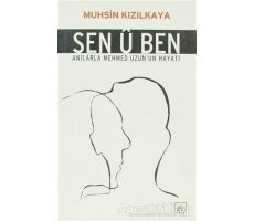 Sen Ü Ben - Muhsin Kızılkaya - İthaki Yayınları