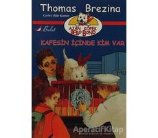 Kafesin İçinde Kim Var - Thomas Brezina - Bulut Yayınları