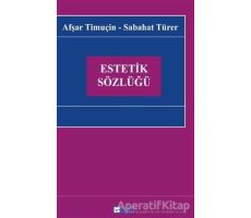 Estetik Sözlüğü - Sabahat Türer - Bulut Yayınları