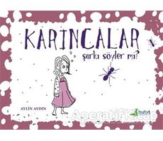 Karıncalar Şarkı Söyler mi? - Aylin Aydın - Bulut Yayınları