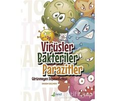 Virüsler Bakteriler Parazitler - Görünmeyen Düşmanlarımız - Erdem Seçmen - Bulut Yayınları