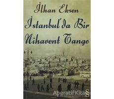 İstanbul’da Bir Nihavent Tango - İlhan Eksen - Everest Yayınları