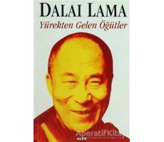 Yürekten Gelen Öğütler - Dalai Lama - Alfa Yayınları