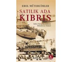 Satılık Ada Kıbrıs - Erol Mütercimler - Alfa Yayınları