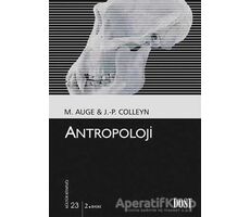 Antropoloji - Marc Auge - Dost Kitabevi Yayınları