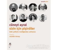 Sizin İçin Pişirdiler - Cüneyt Ayral - Oğlak Yayıncılık