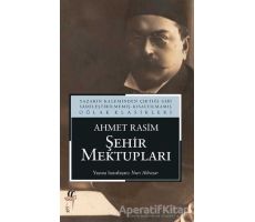 Şehir Mektupları - Ahmet Rasim - Oğlak Yayıncılık