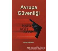 Avrupa Güvenliği - Haydar Çakmak - Akçağ Yayınları