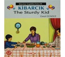 Kibarcık The Sturdy Kid - Üzeyir Gündüz - Akçağ Yayınları