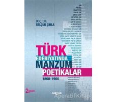 Türk Edebiyatında Manzum Poetikalar - Selçuk Çıkla - Akçağ Yayınları