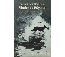 Filmler ve Rüyalar - Thorsten Botz-Bornstein - Metis Yayınları