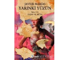 Yarınki Yüzün Cilt: 2 Dans ve Rüya - Javier Marias - Metis Yayınları