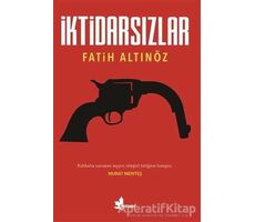 İktidarsızlar - Fatih Altınöz - Çınar Yayınları