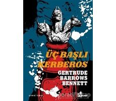 Üç Başlı Kerberos - Gertrude Barrows Bennett - Çınar Yayınları