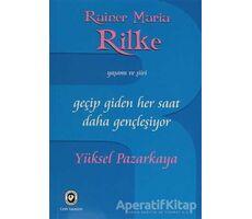 Geçip Giden Her Saat Daha Gençleşiyor - Yüksel Pazarkaya - Cem Yayınevi