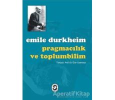 Pragmacılık ve Sosyoloji - Emile Durkheim - Cem Yayınevi