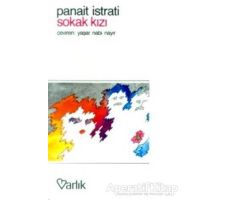 Sokak Kızı - Panait Istrati - Varlık Yayınları