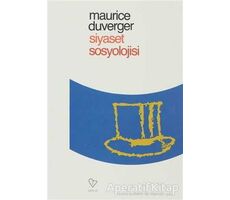 Siyaset Sosyolojisi - Maurice Duverger - Varlık Yayınları