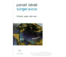 Sünger Avcısı - Panait Istrati - Varlık Yayınları