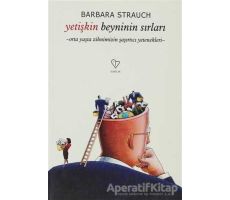 Yetişkin Beyninin Sırları - Barbara Strauch - Varlık Yayınları