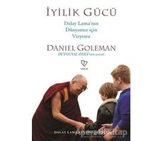 İyilik Gücü - Daniel Goleman - Varlık Yayınları