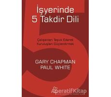 İşyerinde 5 Takdir Dili - Paul White - Varlık Yayınları