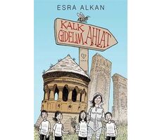 Kalk Gidelim Ahlat - Esra Alkan - Varlık Yayınları