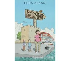 Kalk Gidelim - Sinop - Esra Alkan - Varlık Yayınları