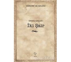 İki Şair - Sönmüş Hayaller 1 - Honore de Balzac - Varlık Yayınları