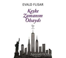 Keşke Zamanım Olsaydı - Evald Flisar - Varlık Yayınları