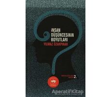 İnsan Düşüncesinin Boyutları - Yılmaz Özakpınar - Ötüken Neşriyat