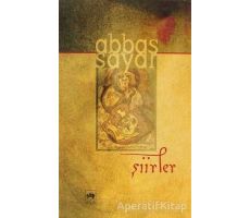 Şiirler - Abbas Sayar - Ötüken Neşriyat