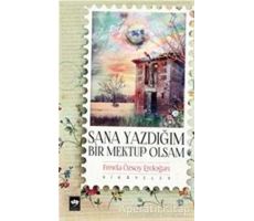 Sana Yazdığım Bir Mektup Olsam - Funda Özsoy Erdoğan - Ötüken Neşriyat