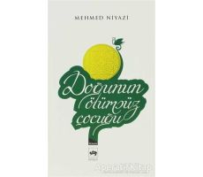 Doğunun Ölümsüz Çocuğu - Mehmed Niyazi - Ötüken Neşriyat