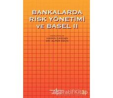 Bankalarda Risk Yönetimi ve Basel 2 - Hasan Candan - İş Bankası Kültür Yayınları
