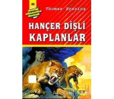 Hançer Dişli Kaplanlar - Thomas Brezina - Say Çocuk