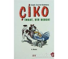 Çiko İmdat, Bir Bebek! - Angela Sommer-Bodenburg - Say Çocuk