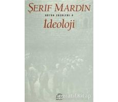 İdeoloji - Şerif Mardin - İletişim Yayınevi
