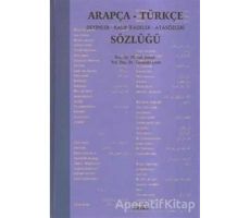 Arapça-Türkçe Deyimler Kalıp İfadeler Atasözleri Sözlüğü - Tacettin Uzun - Beyan Yayınları