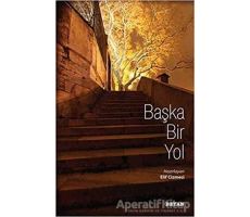 Başka Bir Yol - Elif Cizmeci - Beyan Yayınları