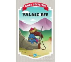 Yalnız Efe - Ömer Seyfettin - Beyan Yayınları