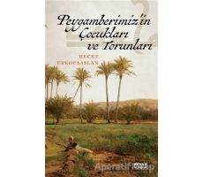 Peygamberimizin Çocukları ve Torunları - Recep Erkocaaslan - Beyan Yayınları