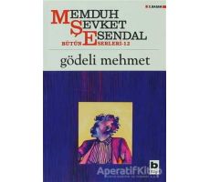 Gödeli Mehmet - Memduh Şevket Esendal - Bilgi Yayınevi