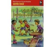 Simitçilerle Boyacıların Maçı - Sevin İzgü - Bilgi Yayınevi