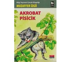 Akrobat Pisicik - Muzaffer İzgü - Bilgi Yayınevi