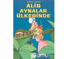 Alis Aynalar Ülkesinde - Lewis Carroll - Erdem Çocuk