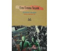 Ucu Ucuna Yaşam Bütün Eserleri 3 - Dursun Akçam - Arkadaş Yayınları