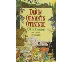 Derin Orman’ın Ötesinde Uç Diyar Maceraları 1. Kitap - Paul Stewart - Arkadaş Yayınları