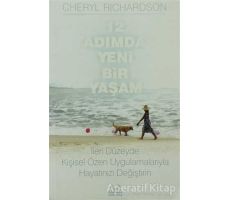 12 Adımda Yeni Bir Yaşam - Cheryl Richardson - Arkadaş Yayınları