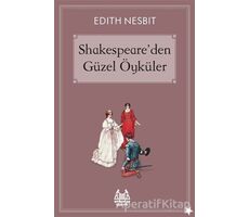 Shakespeare’den Güzel Öyküler - Edith Nesbit - Arkadaş Yayınları